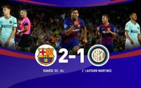 Barcelona 2-1 Inter Milan: Luis Suarez chói sáng, Barca ngược dòng ngoạn mục!