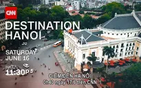 CNN phát nhiều phim mới về Hà Nội