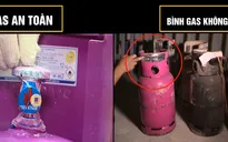 Phân biệt bình gas an toàn và bình gas không an toàn