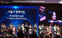 Người Việt Nam được vinh danh "Công dân danh dự Seoul"