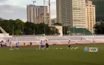 VIDEO: Đột nhập buổi tập đầu tiên của U22 Việt Nam tại Philippines