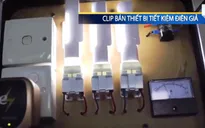 Thiết bị tiết kiệm điện giả chỉ có tác dụng thắp sáng 2 bóng đèn Led
