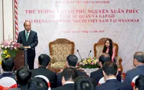 Thủ tướng gặp bà con kiều bào tại Myanmar