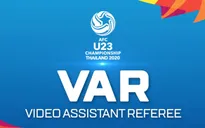 CHÍNH THỨC: Công nghệ VAR sẽ được áp dụng ở giải U23 Châu Á 2020