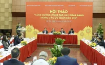 Cấp ủy phải là hạt nhân lãnh đạo trong cơ quan báo chí
