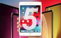 iPad Mini 5: Chiếc máy tính bảng "bình cũ, rượu mới" của Apple