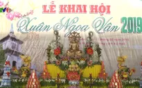 Quảng Ninh: Khai hội Xuân Ngọa Vân 2019
