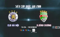Lịch thi đấu và trực tiếp Siêu cúp Quốc gia: CLB Hà Nội - B.Bình Dương (16h00 ngày 16/2)
