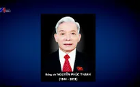 Nguyên Phó Chủ tịch Quốc hội Nguyễn Phúc Thanh từ trần