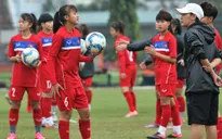 Hướng tới vòng loại 2 châu Á 2019: U16 nữ Việt Nam bước vào giai đoạn nước rút