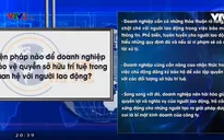 Biện pháp nào để doanh nghiệp bảo vệ quyền sở hữu trí tuệ trong quan hệ với người lao động?