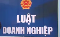 Doanh nghiệp gặp khó với một số quy định của Luật Doanh nghiệp