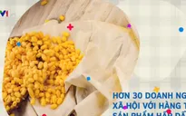 Làn sóng khởi nghiệp doanh nghiệp xã hội trong 3 năm qua