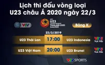 Lịch thi đấu và trực tiếp vòng loại U23 châu Á 2020 ngày 22/3