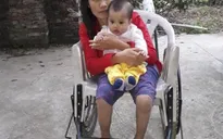 Xót xa mẹ tật nguyền một mình nuôi con mắc bệnh hiểm nghèo
