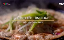 Đến Bình Định thưởng thức bánh xèo tôm nhảy ngon khó cưỡng