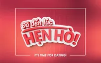 Nhanh tay đăng ký tham gia gameshow mới trên VTV3 "Đã đến lúc hẹn hò"