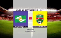 VIDEO Highlight Sông Lam Nghệ An 2-1 B.Bình Dương (Vòng 3 giải VĐQG Wake Up 247 - 2019)