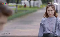 Mối tình đầu của tôi - Tập 49: Vừa tìm lại được mối tình đầu thực sự, Nam Phong đã bị An Chi "bơ"