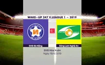 VIDEO Highlights SHB Đà Nẵng 0-2 Sông Lam Nghệ An (Vòng 6 Wake-up 247 V.League 1 – 2019)
