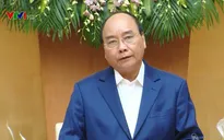 Thủ tướng: Lo kinh tế nhưng không bỏ quên các vấn đề xã hội bức xúc