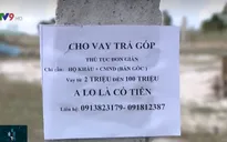 Tan cửa nát nhà, mất cả mạng người vì tín dụng đen