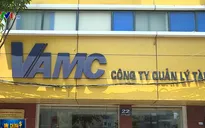 Dù có Nghị quyết 42, VAMC vẫn gặp khó trong việc xử lý nợ xấu