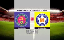 VIDEO Highlights CLB Sài Gòn 3-1 SHB Đà Nẵng (Vòng 7 Wake-up V.League 1-2019)