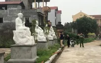 Hà Nội: Khẩn trương làm rõ vụ việc phá hoại tượng La Hán ở Đông Anh