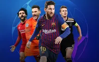 Lịch thi đấu bán kết Champions League: Tottenham - Ajax, Barcelona - Liverpool
