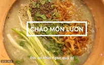 Cháo môn lươn - Món ngon không thể chối từ