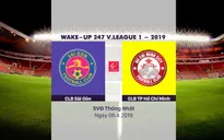 VIDEO Highlight: CLB Sài Gòn 0-0 CLB TP Hồ Chí Minh (Vòng 4 giải VĐQG Wake Up 247 - 2019)