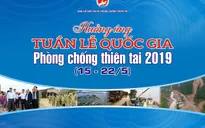 Ngày 14/5, phát động Tuần lễ Quốc gia Phòng chống thiên tai năm 2019