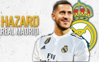 Chuyển nhượng bóng đá quốc tế ngày 14/5: Real Madrid sẽ công bố mua Hazard sau trận chung kết Europa League