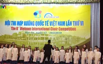 Sôi nổi Hội thi hợp xướng quốc tế Việt Nam 2019