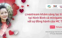 TRỰC TIẾP Trái tim cho em: Quy trình khám sàng lọc tim bẩm sinh cho trẻ em tại tỉnh Ninh Bình