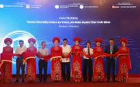 Tỉnh Thái Bình khai trương Trung tâm điều hành an ninh mạng SOC
