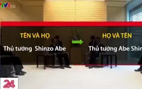 Nhật Bản đề xuất truyền thông quốc tế đổi cách gọi tên người dân