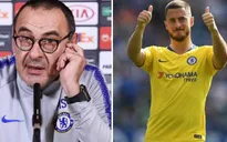 Chelsea sắp đá chung kết Europa League, HLV Sarri vẫn đau đầu vì Hazard