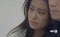 Mê cung - Tập 9: Chưa kịp nhận nhau, bố đẻ Lam Anh đã qua đời, để lại khối tài sản lớn