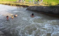 Liên tiếp các vụ đuối nước trẻ em