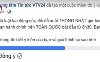 Gần 90.000 người tham gia khảo sát lùi giờ làm, giảm giờ nghỉ trưa trên Fanpage VTV24