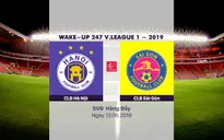 VIDEO Highlights: CLB Hà Nội 2-0 CLB Sài Gòn (Vòng 13 Wake-up 247 V.League 1-2019)