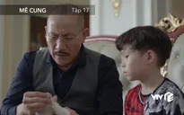 Mê cung - Tập 17: Rùng mình trước cách dạy con trai đầy tàn độc của Đồng Vĩnh