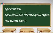 Những điều cần lưu ý khi thi Ngữ văn