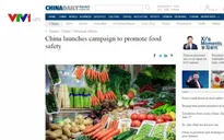 Trung Quốc đẩy mạnh kiểm soát an toàn vệ sinh thực phẩm