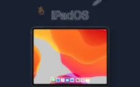 Apple trình làng iPadOS: Hệ điều hành riêng cho iPad