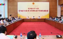 Lấy ý kiến sửa đổi, bổ sung Luật Tổ chức Quốc hội