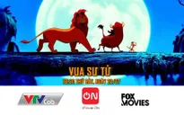 Phiên bản gốc của “Vua sư tử” phát sóng trên VTVcab