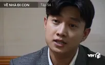 Về nhà đi con - Tập 56: Bị gia đình trách cứ, Vũ đứng ra nhận lỗi, quyết không để Thư chịu thiệt thòi